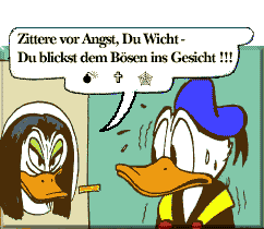 Donald blickt dem wahren Bsen ins Gesicht !